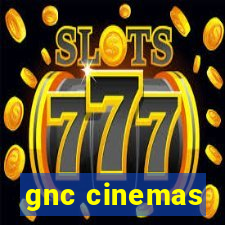 gnc cinemas